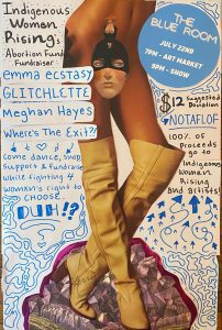 Abortion Rights Benefit Show | All Proceeds to Indigenous Women Rising @ The Blue Room