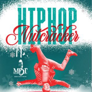 The Hip Hop Nutcracker @ Mount Baker Theatre