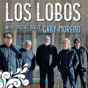 Los Lobos with Special Guest Gaby Moreno @ Mount Baker Theatre