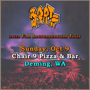 Rootz Within's Fall Incrementum Tour @ Chair 9