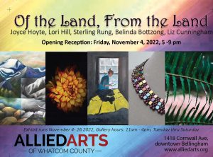 Allied Arts: Of the Land, From the Land @ Allied Arts of Whatcom County