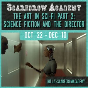 SCARECROW ACADEMY: THE ART IN SCI-FI PART 2, STARTS OCTOBER 22 @ Scarecrow Video