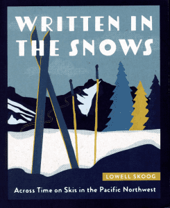 Bellingham Mountaineers Speaker Series: Written in the Snows by Lowell Skoog @ Backcountry Essentials