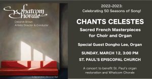 Whatcom Chorale Presents: Chants Celestes @ St Paul's Episcopal Church