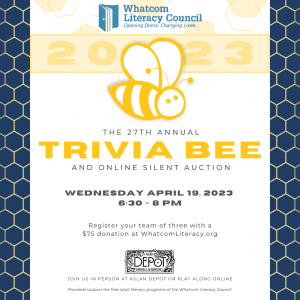 Whatcom Literacy Council's 27th Annual Trivia Bee @ Aslan Depot or Online