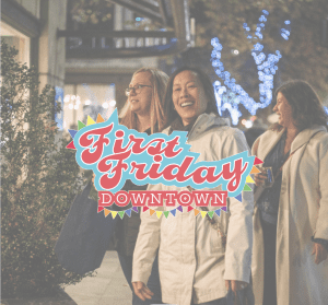 March First Friday @ Downtown Bellingham