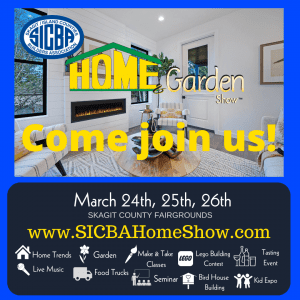 SICBA's 2023 Home & Garden Show @ Skagit County Fairgrounds