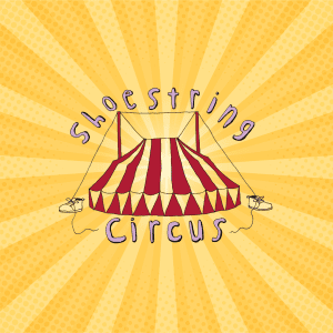 Shoestring Circus @ Under the big top tent across from Waypoint Park on Granary Ave in Bellingham, WA