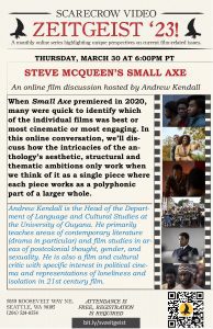 Scarecrow Video Zeitgeist ‘23! –  Anthological Sensibilities as Symbols of Community in Steven McQueen’s Small Axe @ Scarecrow Video (virtual)