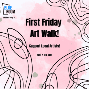 First Friday Art Market @ The Blue Room