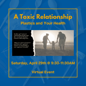 A Toxic Relationship: Plastics and your Health @ Online via Zoom