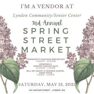 Spring Street Market & Community Pancake Breakfast @ Lynden Community/Senior Center