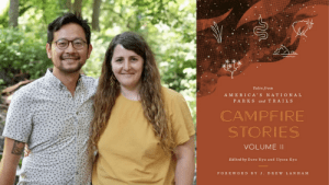 Ilyssa and Dave Kyu, Campfire Stories, vol. II: Tales from America's National Parks and Trails @ Village Books and Paper Dreams