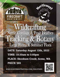 Wildcrafting, Wildlife Tracking, & Botany @ South Fork Nooksack River