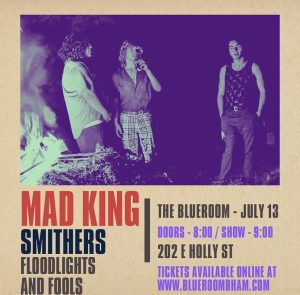 The Blue Room Presents | Local Music Showcase ft. Mad King, Smithers, Floodlights and Fools @ The Blue Room