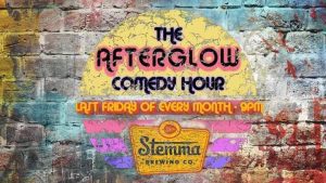 AFTERGLOW COMEDY HOUR @ Stemma Brewing Co