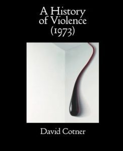 A History of Violence (1973) –  Book signing with author David Cotner @ Scarecrow Video