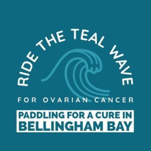Ride the Teal Wave for Ovarian Cancer: Paddling for a Cure in Bellingham Bay @ Community Boating Center