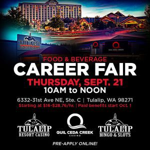 TGO/F&B CAREER FAIR (THURSDAY, SEPTEMBER 21) @ Tulalip Casino Resort