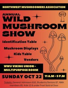 Northwest Mushroomers Association Annual Wild Mushroom Show @ Viking Union at Western Washington University