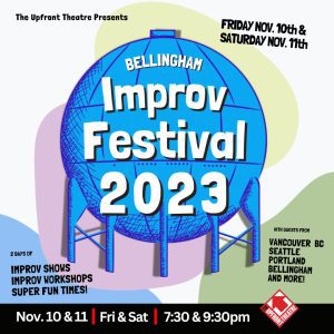 Bellingham Improv Festival @ The Upfront Theatre