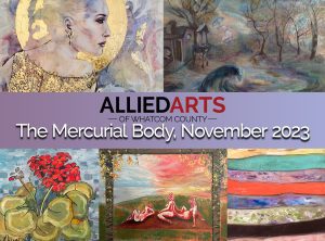 Allied Arts November 2023 Gallery Show: "The Mercurial Body" @ Allied Arts Gallery