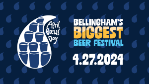 April Brews Day @ Downtown Bellingham Waterfront