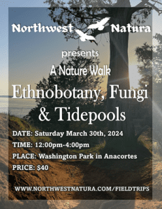 Ethnobotany, Fungi & Tidepools: An Interactive Nature Walk @ Washington Park