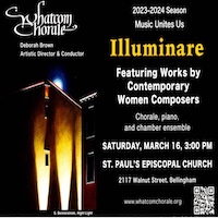 Whatcom Chorale presents: Illuminare @ St Paul's Episcopal Church
