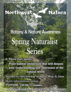 Spring Naturalist Series: Botany & Nature Awareness with Northwest Natura @ Whatcom County, WA