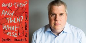 Daniel Handler (AKA Lemony Snicket), And Then? And Then? What Else? @ New Prospect Theatre