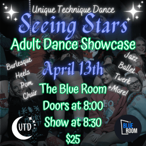 Unique Technique Dance Presents | Seeing Stars - Adult Dance Showcase @ The Blue Room