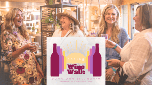 Spring Wine Walk @ Downtown Bellingham