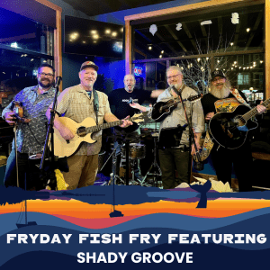 Fryday Fish Fry w/ Shady Groove @ Boundary Bay Brewery Beer Garden