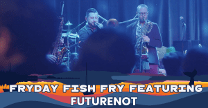 FUTURENOT - Fryday Fish Fry @ Boundary Bay Brewery Beer Garden
