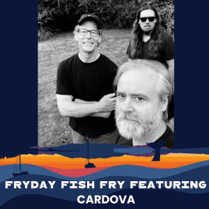 Fryday Fish Fry w/ Cardova @ Boundary Bay Brewery Beer Garden