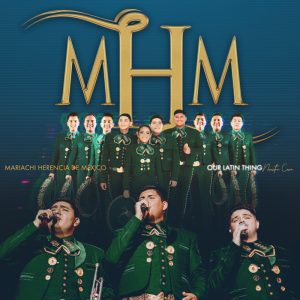 Mariachi Herencia de Mexico: Our Latin Thing (Nuestra Cosa) @ Mount Baker Theatre