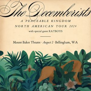 The Decemberists @ Mount Baker Theatre