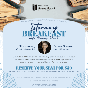 Whatcom Literacy Council's Annual Literacy Breakfast with Nancy Pearl @ Ferndale Community Pavillion