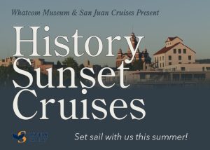 History Sunset Cruises @ Bellingham Cruise and Ferry Terminal