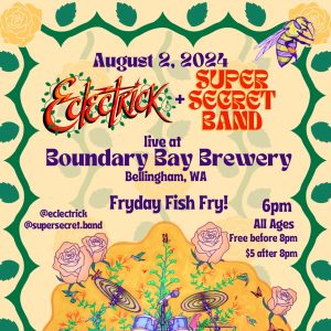 Eclectrick & Super Secret Band - Fryday Fish Fry @ Boundary Bay Brewery Beer Garden