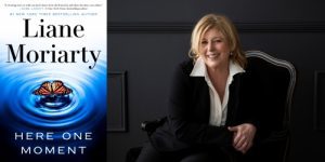 An Evening with Liane Moriarty, Here One Moment @ Bellingham High School