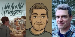 Josh Tuininga, We Are Not Strangers @ Village Books