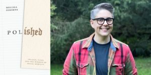 Melissa Osborne, Polished: College, Class, and the Burdens of Social Mobility @ Village Books