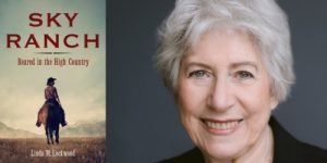 Linda Lockwood, Sky Ranch: Reared in the High Country @ Village Books