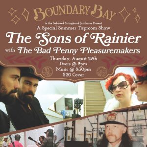 The Sons of Rainier & The Bad Penny Pleasuremakers - Summer Taproom Show @ Boundary Bay Brewery Beer Garden