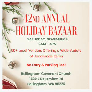 42nd Annual Holiday Bazaar @ Bellingham Covenant Church