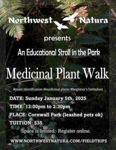 Medicinal Plant Walk w/ Northwest Natura - Cornwall Park @ Cornwall Park