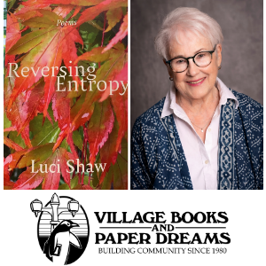 Luci Shaw - Reversing Entropy @ Village Books in Fairhaven