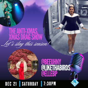 The Anti-Xmas, Xmas Drag Show @ The Upfront Theatre
